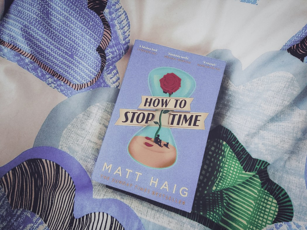 Matt Haig How to stop time Wie man die Zeit anhält Rezension