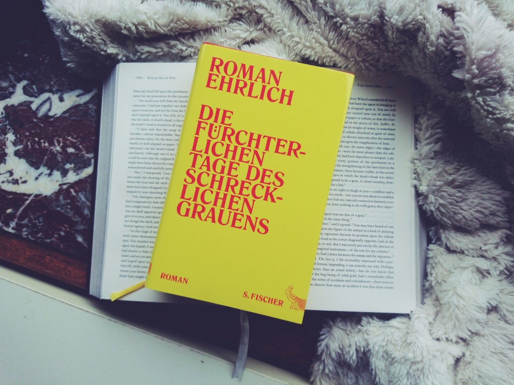 Roman Ehrlich die fürchterlichen Tage des schrecklichen Grauens