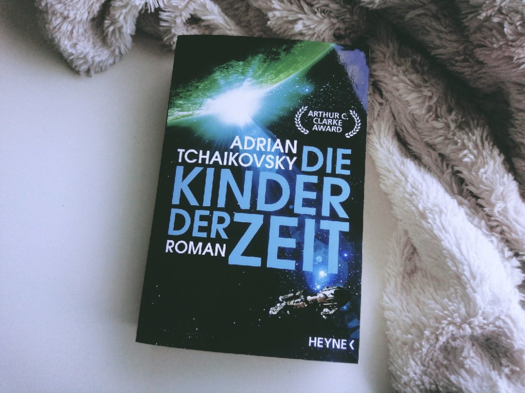 Rezension Adrian Tchaikovsky Die Kinder der Zeit