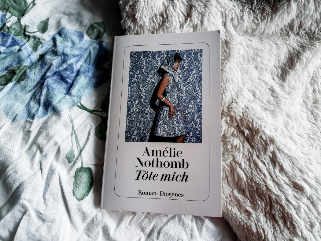 Amelie Nothomb Töte mich Rezension