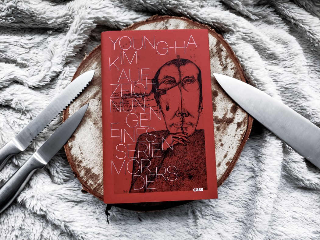 Young-ha Kim Aufzeichnungen eines Serienmörders Rezension